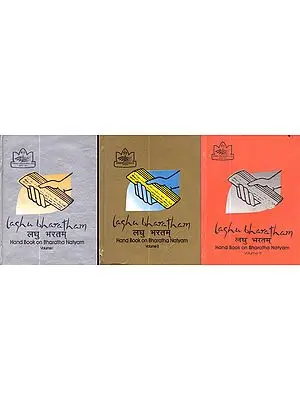 Laghu Bharatham: Hand Book on Bharatha Natyam (Set of 3 Volumes)