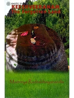 Keezhveeranam: The Forgotten Land (Tamilnadu, India)