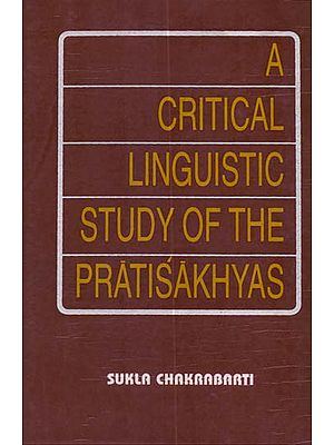 A Critical Linguistic Study of The Pratisakhyas (An Old and Rare Book)