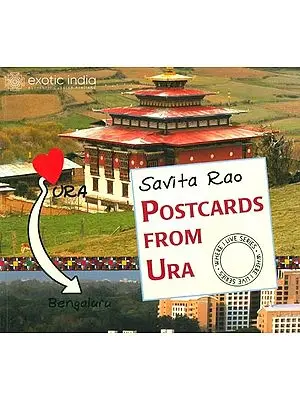 Postcards From Ura (Bhutan)