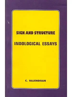 Sign and Structure (Indological Essays)