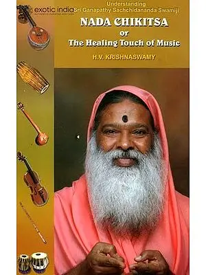 Nada Chikitsa or The Healing Touch of Music