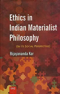Ethics in Indian Materialist Philosophy (In its Social Perspective)