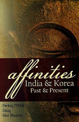 Affinities: India and Korea Past and Present