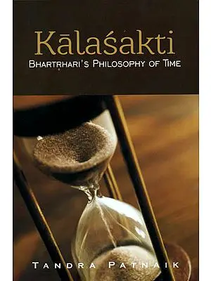 Kalasakti Bhartrhari’s Philosophy of Time