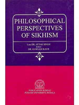 Philosophical Perspectives of Sikhism