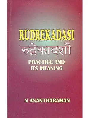 Rudrekadasini (Relevance and Practice)