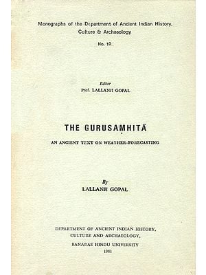 The Gurusamhita: An Ancient Text On Weathter-Forecasting (An old and Rare Book)