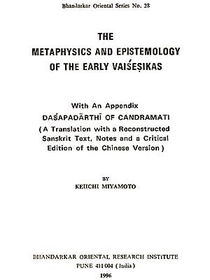 The Metaphysics and Epistemology of The Early Vaisesikas (An old & Rare Book)