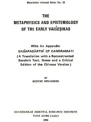 The Metaphysics and Epistemology of The Early Vaisesikas (A Rare Book)
