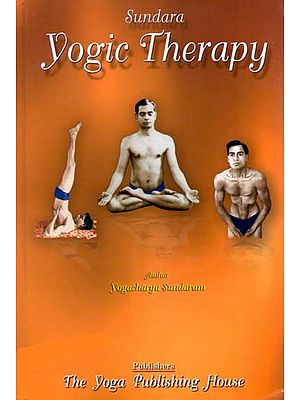 Yogic Therapy or Marvels of Yogic Cure