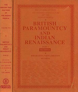 British Paramountcy and Indian Renaissance: The History and Culture of the Indian People (Set of 2 Parts)