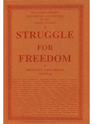 Struggle for Freedom : The History and Culture of the Indian People (Volume XI)
