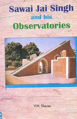Sawai Jai Singh and his Observatories