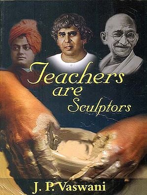 Teachers are Sculptors