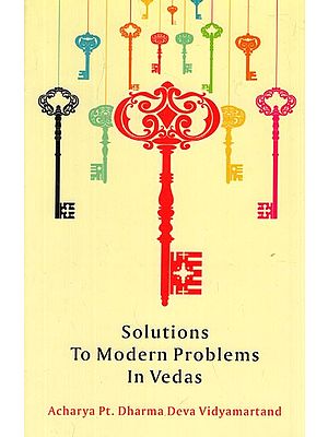 Solutions to Modern Problems in Vedas