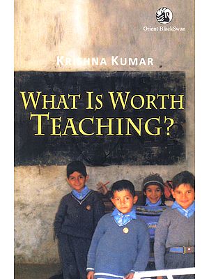 What is Worth Teaching?