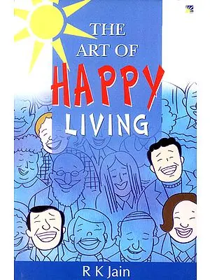 The Art of Happy Living