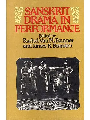 Sanskrit Drama in Performance