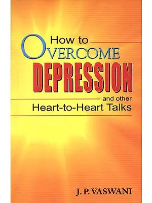How to Overcome Depression and other Heart-to-Heart Talks