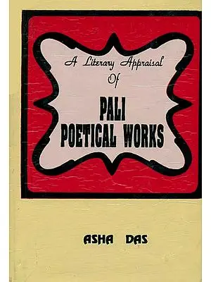 A Literary Appraisal of Pali Poetical Works (An Old and Rare Book)