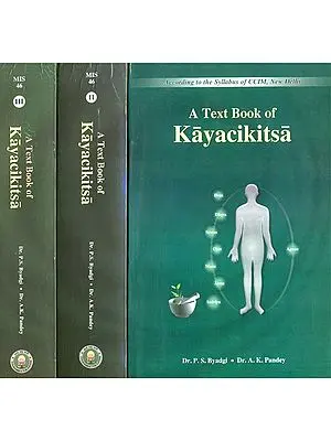 A Text Book of Kayacikitsa (Set of 3 Volumes)