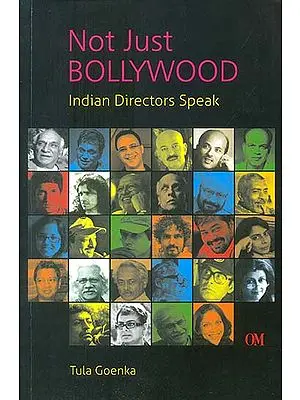 Not Just Bollywood (Indian Directors Speak)