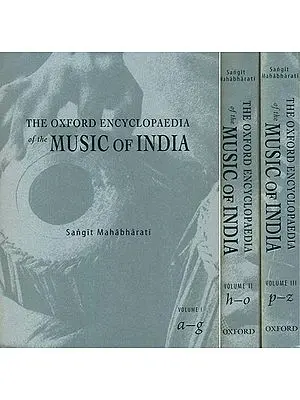 The Oxford  Encyclopedia of the Music of India (Set of 3 Volumes)