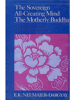 The Sovereign All-Creating Mind The Motherly Buddha