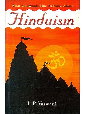 What You Would Like To Know About Hinduism