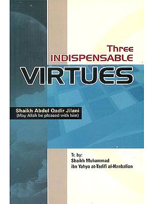 Three Indispensable Virtues