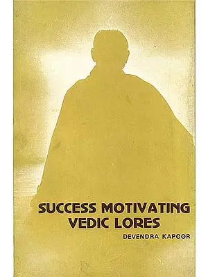 Success Motivating Vedic Lores (Selected Hymns from Rgveda)(An Old and Rare Book)