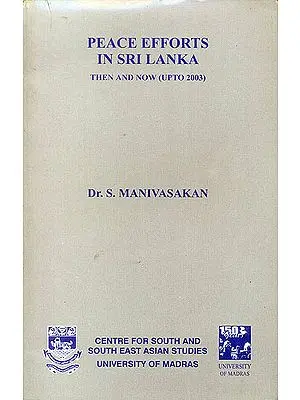 Peace Efforts in Sri Lanka (Then and Now Upto 2003)