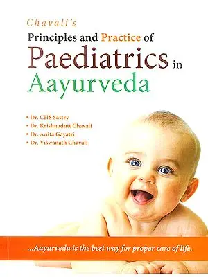 Principles and Practice of Paediatrics in Ayurveda