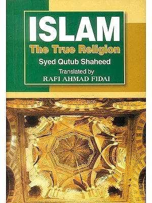 Islam: The True Religion
