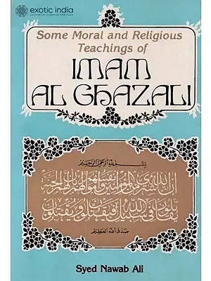 Some Moral and Religious Teaching of Al- Ghazzali