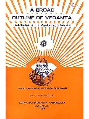 A Broad Outline of Vedanta