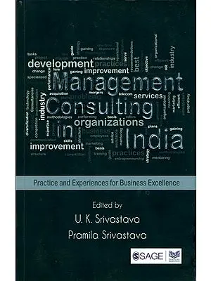 Management Consulting in India (Practice and Experiences for Business Excellence)
