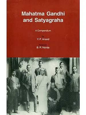 Mahatma Gandhi and Satyagraha
