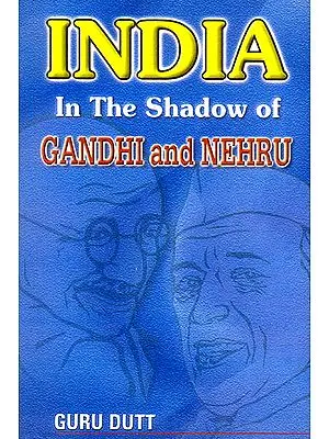 India in The Shadow of Gandhi and Nehru
