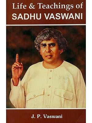 Life and Teaching of Sadhu Vaswani