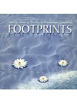 Footprints: Inspiring Stories of Devotees in Swaminarayan Sampradaya (Part I)