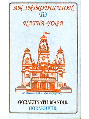 An Introduction to Natha Yoga (An Old and Rare Book)