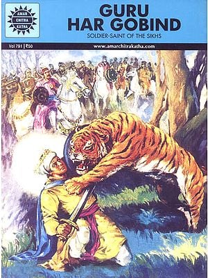Guru Har Gobind: Soldier-Saint of The Sikhs (Comic)