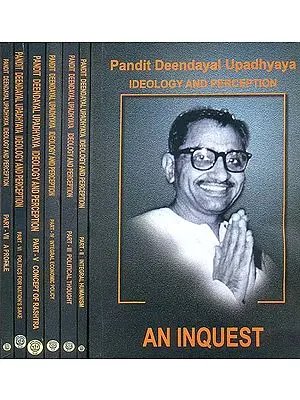 Pandit Deendayal Upadhyaya - Ideology and Perception (Set of 7 Volumes)