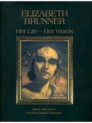 Elizabeth Brunner: Her Life-Her Words