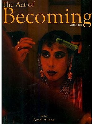 The Act of Becoming (Actors Talk)
