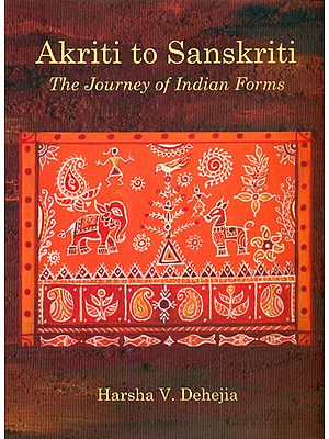 Akriti to Sanskriti: The Journey of Indian Forms