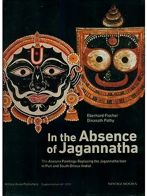 In The Absence of Jagannatha (The Anasara Paintings Replacing The Jagannatha Icon In Puri and South Orissa)
