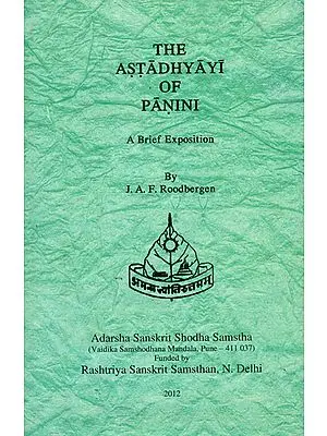 The Astadhyayi of Panini (A Brief Exposition)